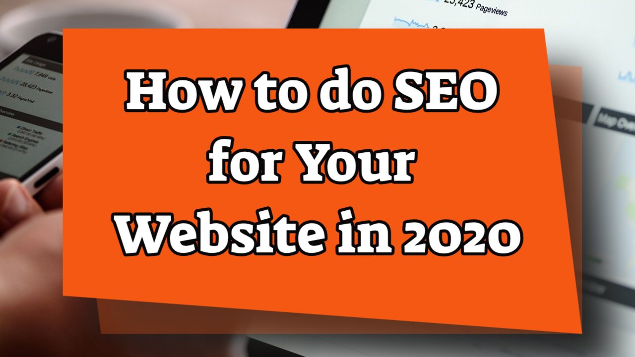 How to do SEO for Your Website in 2020